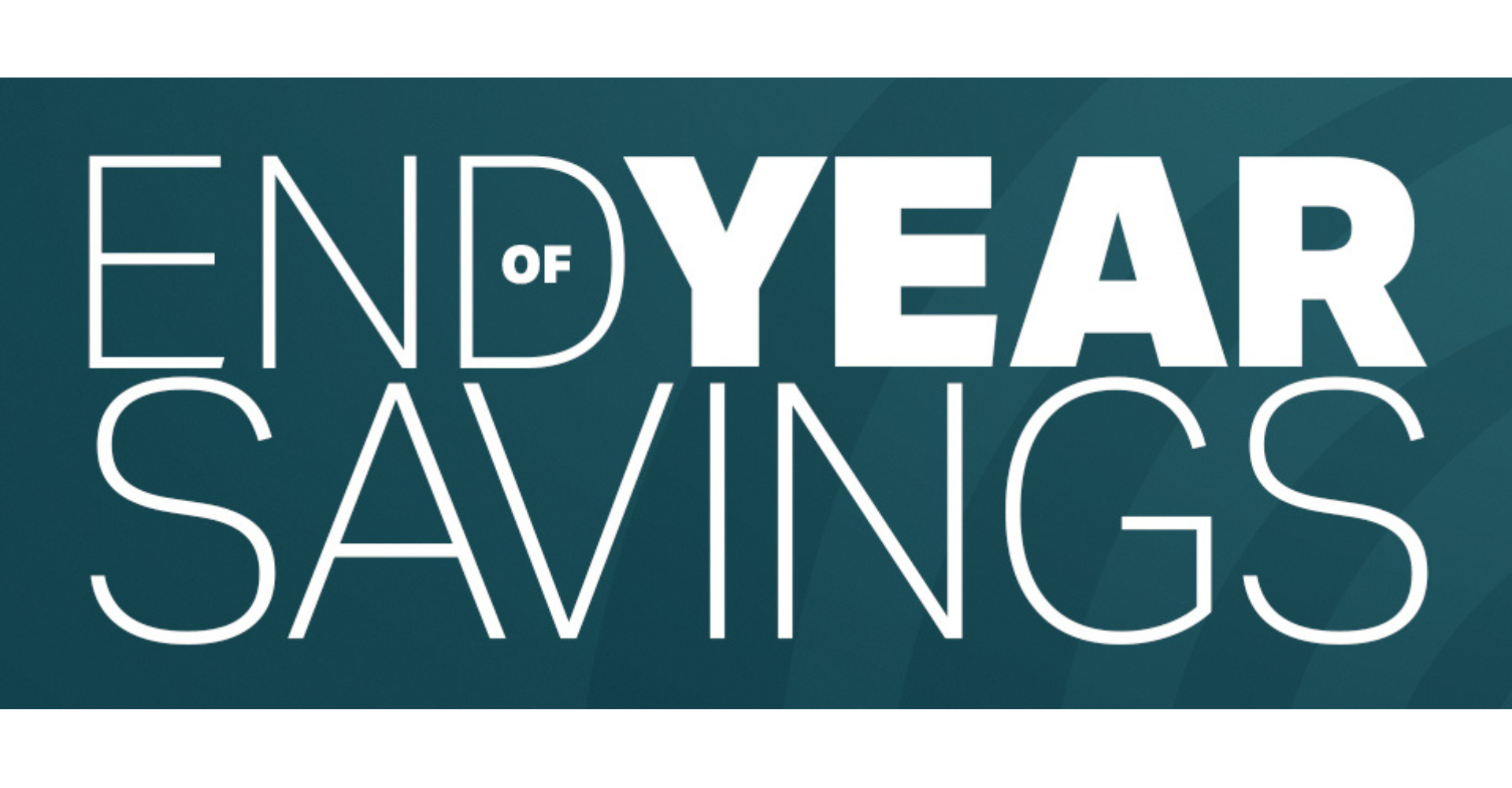 End of Year Savings 